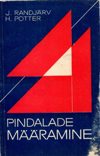 Pindalade määramine - Heiki Potter ja Jüri Randjärv
