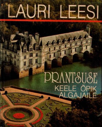 Prantsuse keele õpik algajaile - Lauri Leesi, 1999