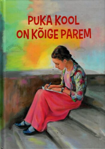 Puka kool on kõige parem - mälestusteraamat-almanahh Puka kool on kõige parem - mälestusteraamat-almanahh