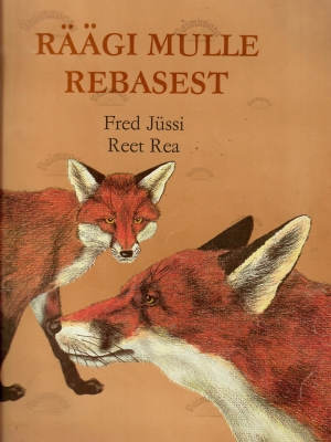 Räägi mulle rebasest – Fred Jüssi