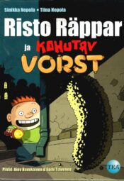 Risto Räppar ja kohutav vorst - Sinikka Nopola ja Tiina Nopola