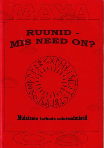 Ruunid – mis need on? Muistsete tarkade salateadmised, 2002