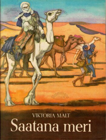 Saatana meri ehk kõrbeaabits - Viktoria Malt