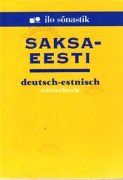 Saksa-eesti sõnastik. Deutsch-Estnisch Wörterbuch