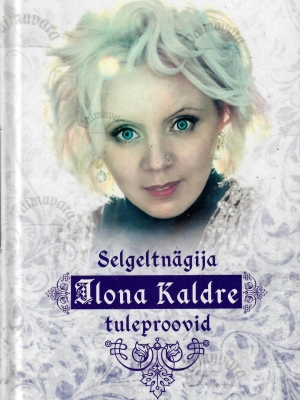 Selgeltnägija Ilona Kaldre tuleproovid