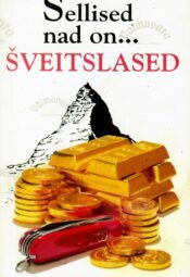 Sellised nad on... šveitslased - Paul Bilton
