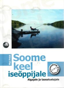 Soome keel iseõppijale. Algajale ja taasalustajale + 3CD