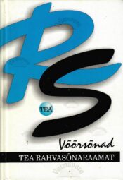 TEA rahvasõnaraamat. Võõrsõnad TEA rahvasõnaraamat. Võõrsõnad