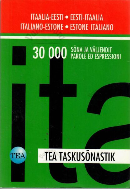 TEA taskusõnastik.  Itaalia-eesti/eesti-itaalia, Italiano-estone/estone-italiano