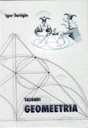 Tasandi geomeetria - Igor Šarõgin Tasandi geomeetria - Igor Šarõgin