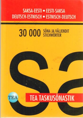 Tea tasusõnastik saksa-eesti-saksa, Deutsch-Estnisch-Deutsch Tea tasusõnastik saksa-eesti-saksa, Deutsch-Estnisch-Deutsch