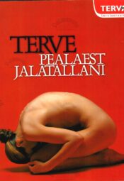 Terve pealaest jalatallani
