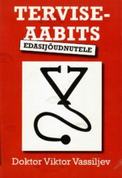 Terviseaabits edasijõudnutele - Viktor Vassiljev Terviseaabits edasijõudnutele - Viktor Vassiljev