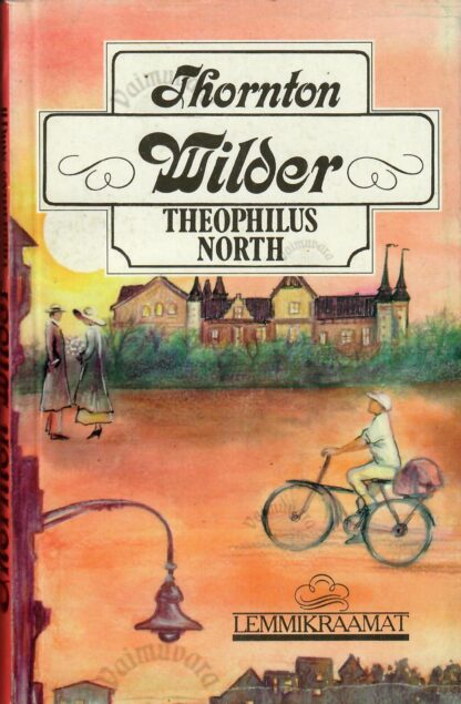 Theophilus North - Thornton Wilder