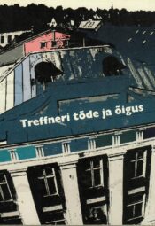 Treffneri tõde ja õigus ehk Algaja treffneristi käsiraamat 2 Treffneri tõde ja õigus ehk Algaja treffneristi käsiraamat 2