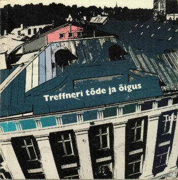 Treffneri tõde ja õigus ehk Algaja treffneristi käsiraamat 2 Treffneri tõde ja õigus ehk Algaja treffneristi käsiraamat 2