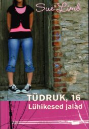 Tüdruk, 16. Lühikesed jalad - Sue Limb