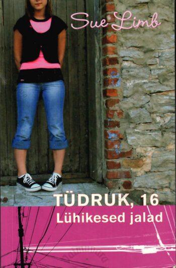 Tüdruk, 16. Lühikesed jalad - Sue Limb