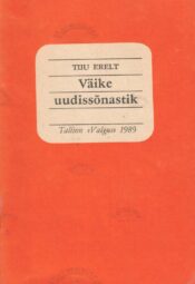 Väike uudissõnastik - Tiiu Erelt