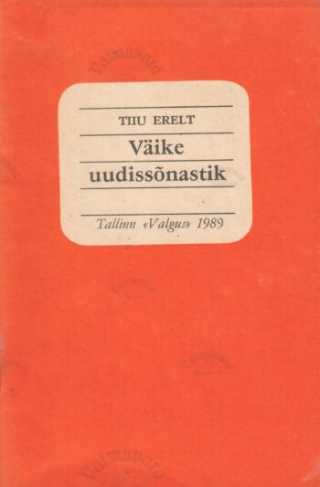 Väike uudissõnastik - Tiiu Erelt