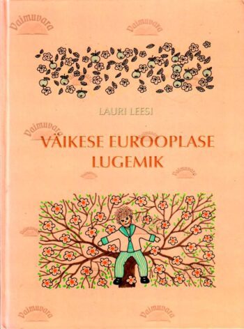 Väikese eurooplase lugemik - Lauri Leesi, 1999 Väikese eurooplase lugemik - Lauri Leesi, 1999