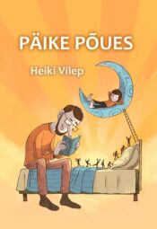 Päike põues - Heiki Vilep Päike põues - Heiki Vilep