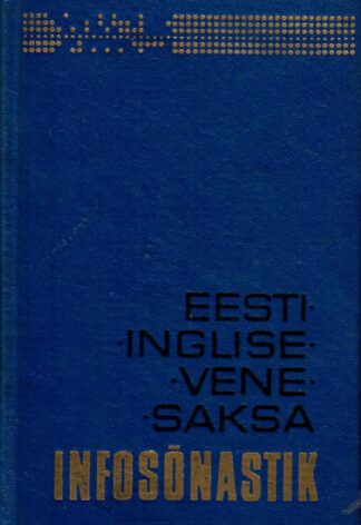 Eesti-inglise-saksa-vene infosõnastik