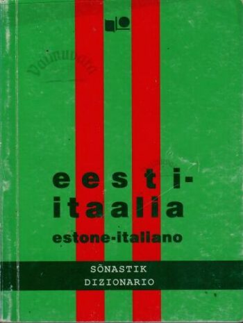 Eesti-itaalia sõnastik. Estone-italiano dizionario. Ilo sõnastik