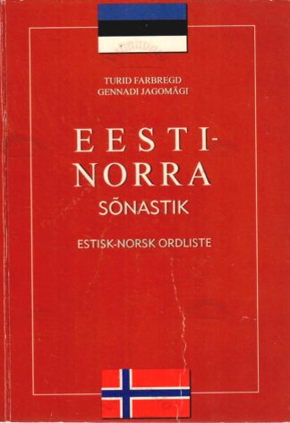 Eesti-norra sõnastik. Estisk-norsk ordliste - Turid Farbregd, Gennadi Jagomägi