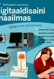 Esimesed sammud digitaaldisaini maailmas - David Dabner ja Luke Herriott Esimesed sammud digitaaldisaini maailmas - David Dabner ja Luke Herriott