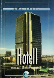 Hotell. Inglise keele väljendid ja sõnavara Hotell. Inglise keele väljendid ja sõnavara