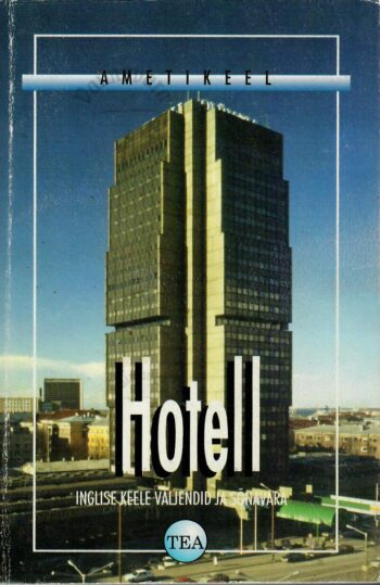 Hotell. Inglise keele väljendid ja sõnavara