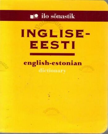Inglise-eesti sõnastik. English-estonian dictionary Inglise-eesti sõnastik. English-estonian dictionary