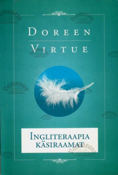 Ingliteraapia käsiraamat - Doreen Virtue, 2016