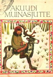 Jakuudi muinasjutte. Saja rahva lood