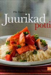 Juurikad potti - Pille Enden