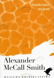 Kaelkirjaku pisarad - Alexander McCall Smith