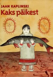 Kaks päikest - Jaan Kaplinski Kaks päikest - Jaan Kaplinski