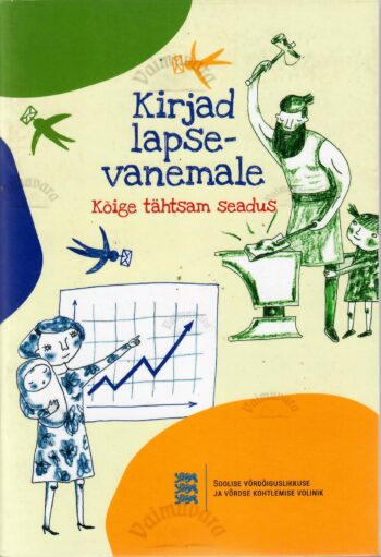 Kirjad lapsevanemale. Kõige tähtsam seadus Kirjad lapsevanemale. Kõige tähtsam seadus