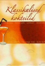 Klassikalised kokteilid Klassikalised kokteilid