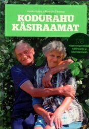 Kodurahu käsiraamat - Annika Veldre, Mai-Liis Tikerperi Kodurahu käsiraamat - Annika Veldre, Mai-Liis Tikerperi