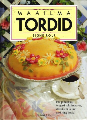 Maailma tordid - Signe Rolf