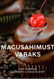 Magusahimust vabaks - Pirjo Saarnia