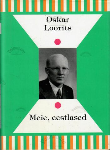 Meie, eestlased - Oskar Loorits