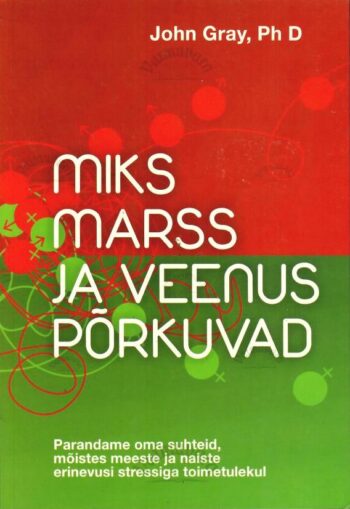 Miks Marss ja Veenus põrkuvad - John Gray