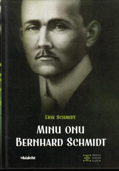 Minu onu Bernhard Schmidt - Erik Schmidt