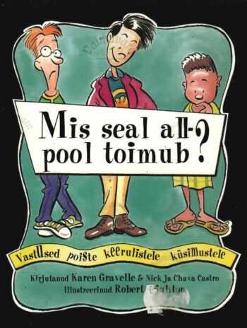 Mis seal allpool toimub? - Karen Gravelle, Nick Castro, Chava Castro
