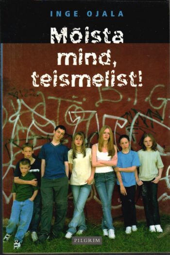 Mõista mind, teismelist - Inge Ojala