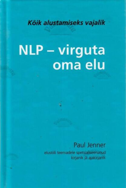 NLP - virguta oma elu - Paul Jenner