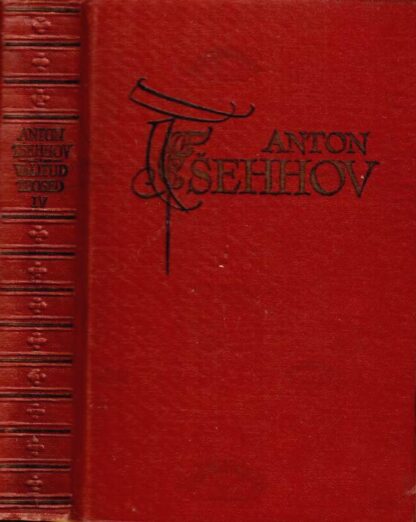 Novelle ja jutustusi (1887-1891). Anton Tšehhovi valitud teosed IV
